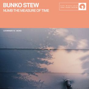 Download track Time Will Take Care Of Itself Bunko Stew