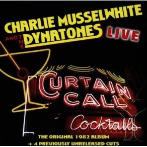 Download track Curtain Call Blast Off Charlie Musselwhite