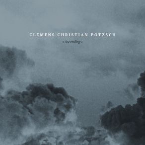 Download track Ascending (Jan Roth Remix) Clemens Christian Pötzch