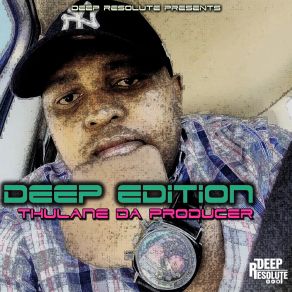 Download track Liberal Deep (Da Producer's Mix) Thulane Da Producer