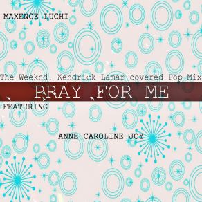 Download track Pray For Me (Karaoke Instrumental The Weeknd, Kendrick Lamar Covered Pop Mix) Anne-Caroline JoyThe Weeknd