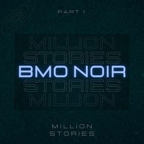 Download track We Believe In Miracles BMO NOIR