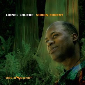 Download track Virgin Forest Lionel Loueke