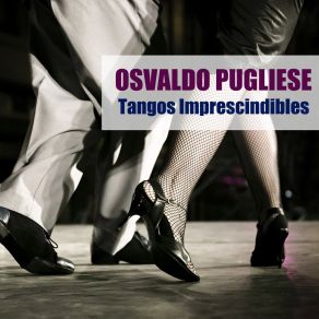 Download track Tortazos Osvaldo Pugliese