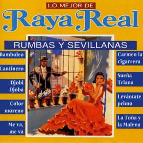 Download track Sevillanas: Desde Mi Celda - Desde Cai A Sevilla - Te Vas Cantando - Adivina Adivinanza Raya Real