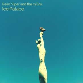 Download track Ice Palace On The Moon Pearl Viper