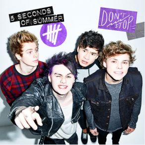 Download track Don't Stop 5 Seconds Of Summer