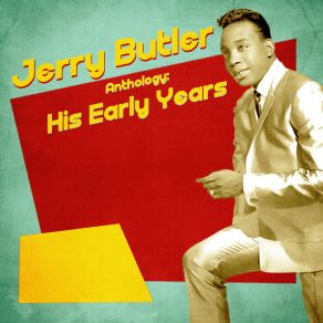 Download track Have A Good Time (Remastered) Jerry Butler