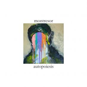 Download track Autopoiesis Montresor