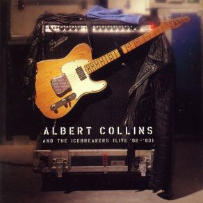 Download track Lights Are On But Nobody's Home Albert Collins And The Icebreakers