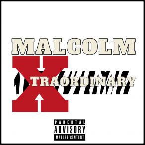 Download track Malcolm X Traordinary Sun Str8nice