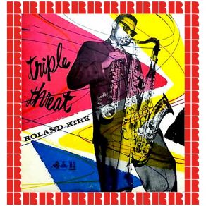 Download track Slow Groove Roland Kirk