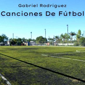 Download track Vamos A Jugar (Fútbol) Gabriel Rodríguez