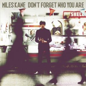 Download track You`re Gonna Get It Miles Kane