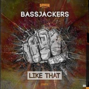 Download track Like That (Original Mix) Bassjackers