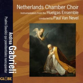 Download track Domine Ne In Furore Tuo Arguas Me (Ps 6) Netherlands Chamber Choir, Paul Van Nevel, Huelgas-Ensemble