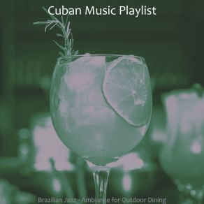 Download track Wicked Moods For Outdoor Dining Cuban Music Playlist