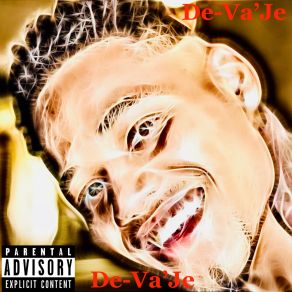 Download track Bet I Spray De-Va'Je