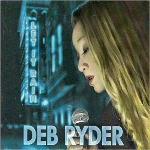 Download track You Won't Be True Deb Ryder