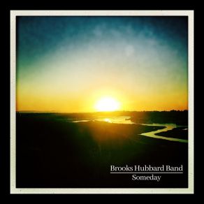 Download track Someday Brooks Hubbard Band