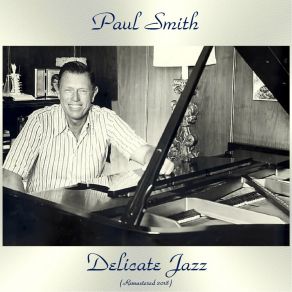 Download track Why Do I Love You (Remastered 2018) Paul Smith