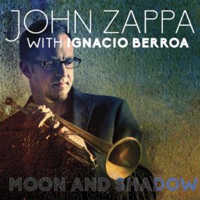 Download track One Never Knows John ZappaIgnacio Berroa