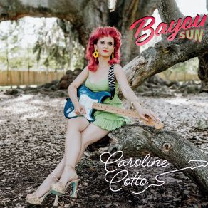 Download track Bayou Sun Caroline Cotto