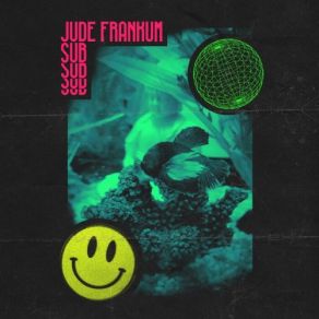 Download track Sub Jude Frankum