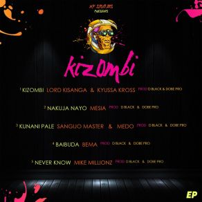 Download track Nakuja Nayo Lord KisangaMesia