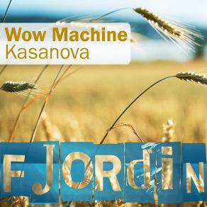 Download track Kasanova (Extended Mix) Wow Machine