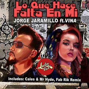 Download track Lo Que Hace Falta En Mi (Fab Rik Mix) Jorge JaramilloVina, Fab Rik