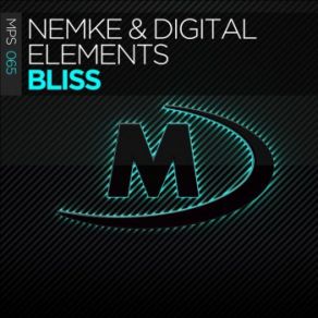 Download track Bliss (Original Mix) Digital Elements, Nemke