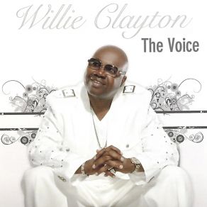 Download track Somebody Wants You Willie Clayton