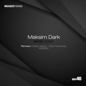 Download track Break Maker (Rosper Remix) Maksim Dark