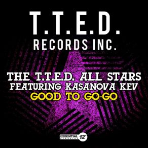 Download track Good To Go-Go (Vocal) The T. T. E. D All Stars