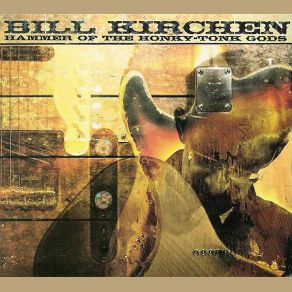 Download track Truth Be Told Bill Kirchen