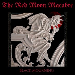 Download track Midnight Pendulum (Black Mourning Version) The Red Moon Macabre