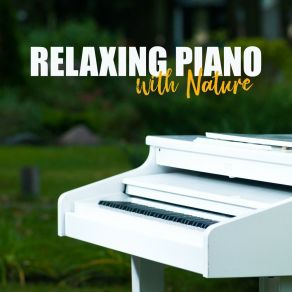 Download track Relaxing Piano With Nature Lounge Club