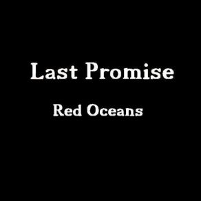 Download track My Darkest Goodbye LAST PROMISE