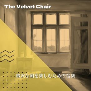 Download track Productive Morning Rhythms The Velvet Chair