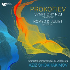 Download track Prokofiev: Suite No. 1 From Romeo And Juliet, Op. 64bis: II. Scene. The Street Awakens Aziz Shokhakimov