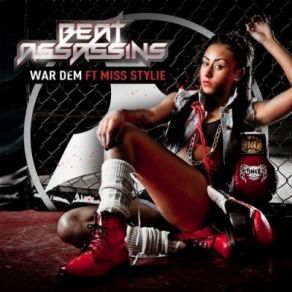 Download track War Dem (Original) Beat Assassins, Miss Stylie