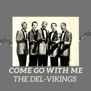 Download track Bring Back Your Heart Del-Vikings