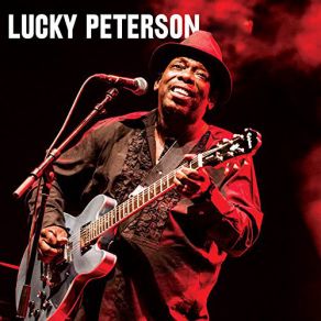 Download track I Can See Clearly Now Lucky Peterson