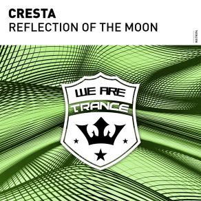 Download track Reflection Of The Moon (Extended Mix) Cresta