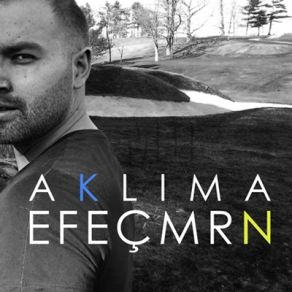 Download track Aklıma Efe Çimrin