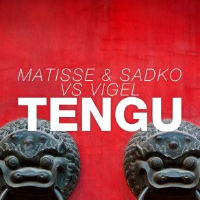 Download track Tengu (Extended Mix) Vigel, Matisse And Sadko