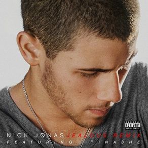 Download track Jealous (Remix) Tinashe, Nick Jonas