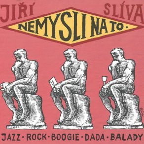 Download track Nemysli Na To Jiří Slíva