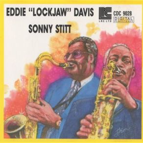 Download track There Will Never Be Another You Sonny Stitt, Eddie 'Lockjaw' Davis